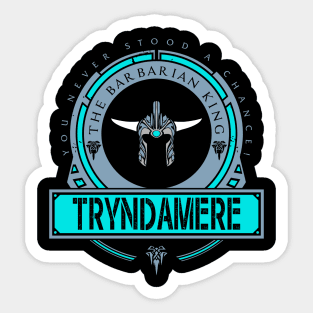 TRYNDAMERE - LIMITED EDITION Sticker